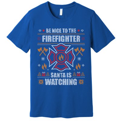 Be Nice To The Firefighter Fir Ugly Christmas Gift Premium T-Shirt