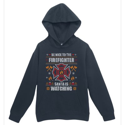 Be Nice To The Firefighter Fir Ugly Christmas Gift Urban Pullover Hoodie