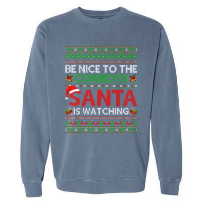 Be Nice To The Cow Santa Is Watching Ugly Christmas Gift Garment-Dyed Sweatshirt