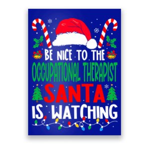 Be Nice To The Occupational Therapist Santa Christmas Funny Gift Poster