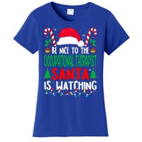 Be Nice To The Occupational Therapist Santa Christmas Funny Gift Women's T-Shirt