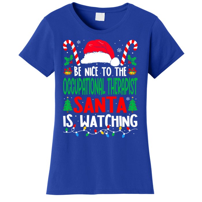 Be Nice To The Occupational Therapist Santa Christmas Funny Gift Women's T-Shirt