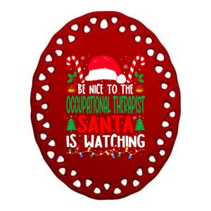 Be Nice To The Occupational Therapist Santa Christmas Funny Gift Ceramic Oval Ornament