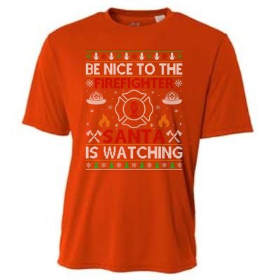 Be Nice To The Firefighter Santa Is Watching Ugly Christmas Gift Cooling Performance Crew T-Shirt