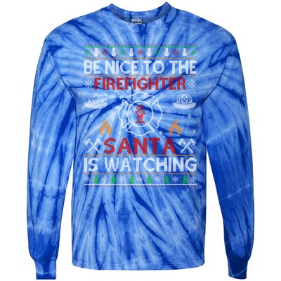 Be Nice To The Firefighter Santa Is Watching Ugly Christmas Gift Tie-Dye Long Sleeve Shirt