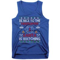 Be Nice To The Firefighter Santa Is Watching Ugly Christmas Gift Tank Top