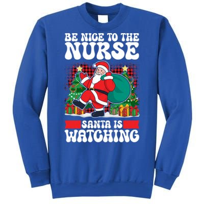 Be Nice To The Nurse Santa Is Watching Christmas Xmas Party Gift Sweatshirt