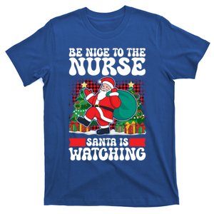 Be Nice To The Nurse Santa Is Watching Christmas Xmas Party Gift T-Shirt