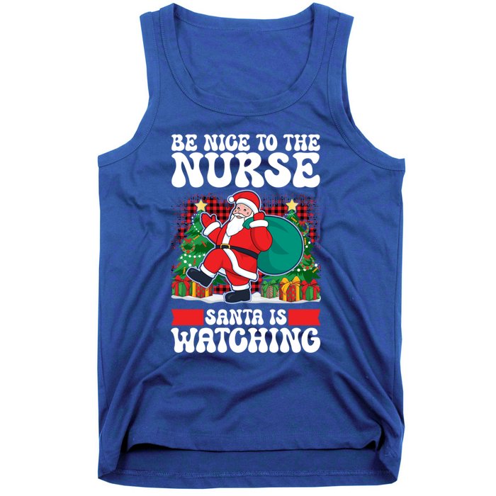 Be Nice To The Nurse Santa Is Watching Christmas Xmas Party Gift Tank Top