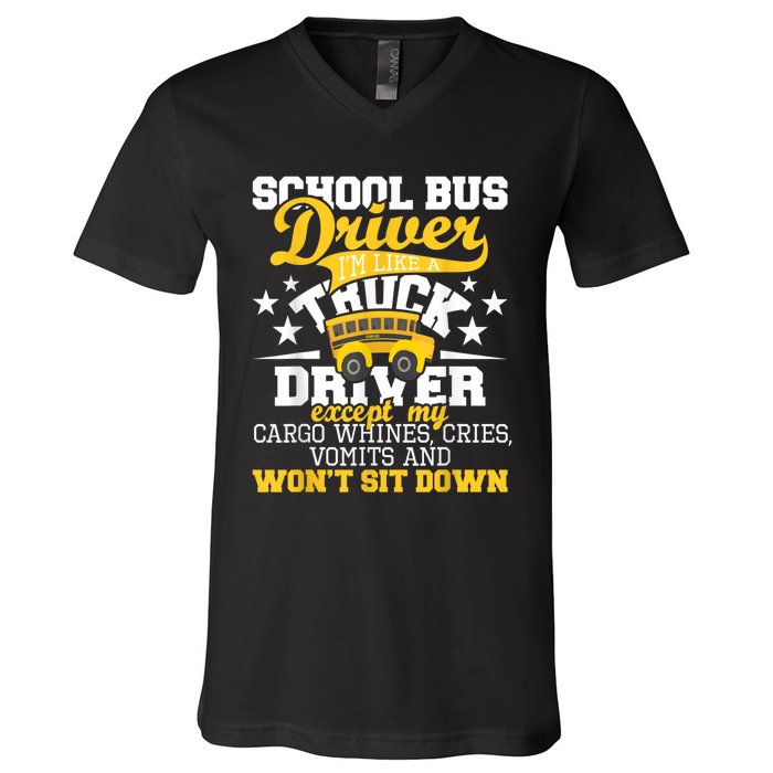 Be Nice To The Bus Driver Funny School Bus Driver Gift V-Neck T-Shirt