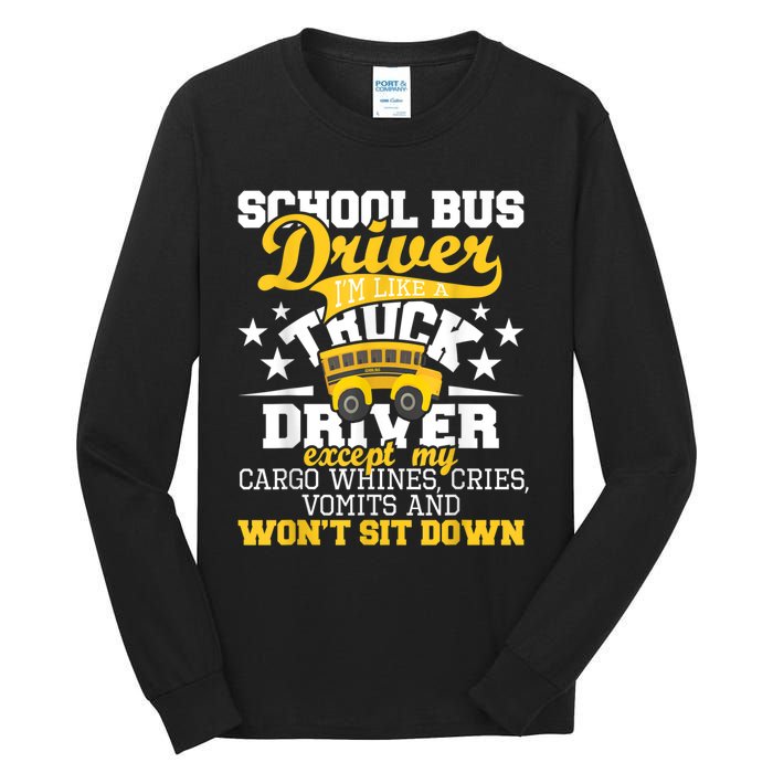 Be Nice To The Bus Driver Funny School Bus Driver Gift Tall Long Sleeve T-Shirt