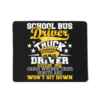 Be Nice To The Bus Driver Funny School Bus Driver Gift Mousepad