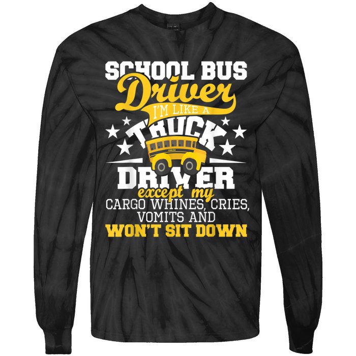 Be Nice To The Bus Driver Funny School Bus Driver Gift Tie-Dye Long Sleeve Shirt