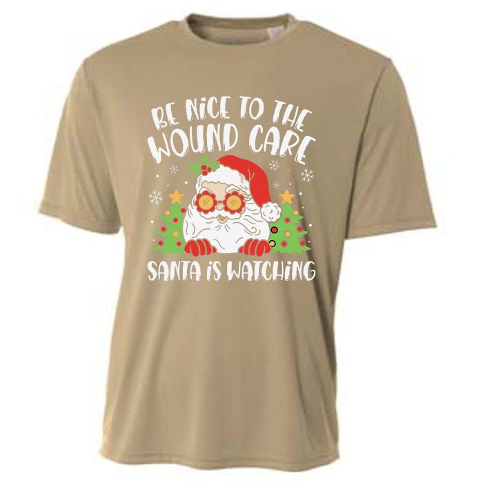 Be Nice To The Wound Care Nurse Santa Is Watching Christmas Cooling Performance Crew T-Shirt