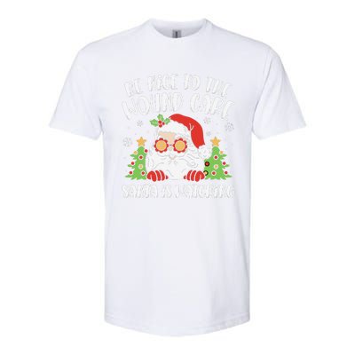 Be Nice To The Wound Care Nurse Santa Is Watching Christmas Softstyle CVC T-Shirt