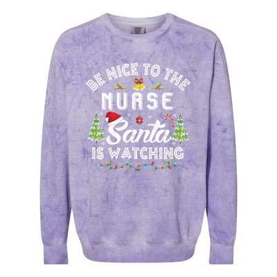 Be Nice To The Nurse Santa Is Watching Matching Christmas Gift Colorblast Crewneck Sweatshirt