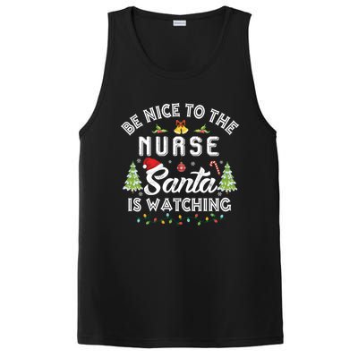 Be Nice To The Nurse Santa Is Watching Matching Christmas Gift PosiCharge Competitor Tank