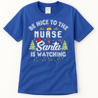 Be Nice To The Nurse Santa Is Watching Matching Christmas Gift Tall T-Shirt