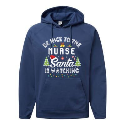 Be Nice To The Nurse Santa Is Watching Matching Christmas Gift Performance Fleece Hoodie