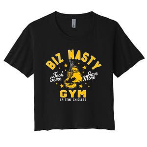 Biz Nasty Took Some Gave More Gym Spittin’ Chiclets Women's Crop Top Tee