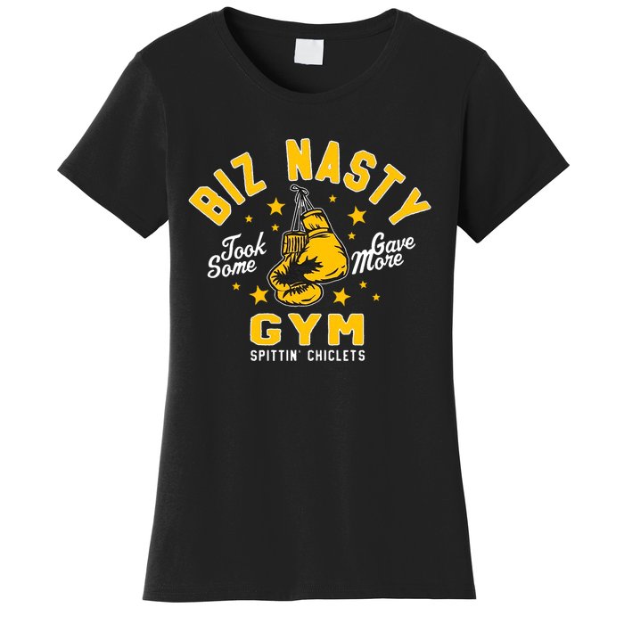 Biz Nasty Took Some Gave More Gym Spittin’ Chiclets Women's T-Shirt