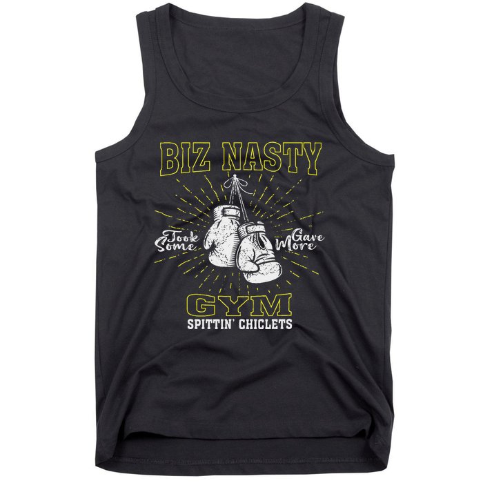 Biz Nasty Took Some Gave More Gym Spittin’ Chiclets Tank Top