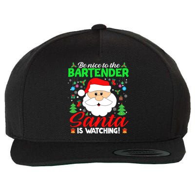 Be Nice To The Bartender Santa Is Watching Funny Xmas Funny Gift Cute Gift Wool Snapback Cap