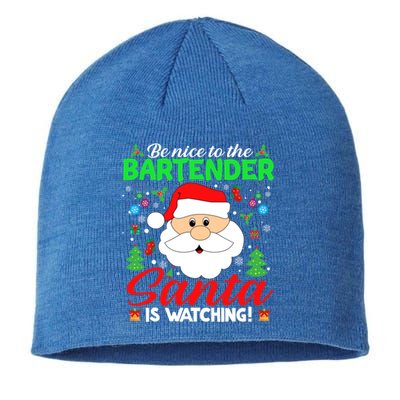 Be Nice To The Bartender Santa Is Watching Funny Xmas Funny Gift Cute Gift Sustainable Beanie