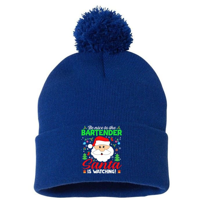 Be Nice To The Bartender Santa Is Watching Funny Xmas Funny Gift Cute Gift Pom Pom 12in Knit Beanie