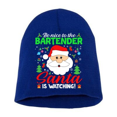 Be Nice To The Bartender Santa Is Watching Funny Xmas Funny Gift Cute Gift Short Acrylic Beanie