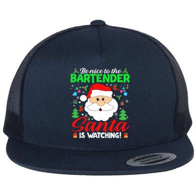 Be Nice To The Bartender Santa Is Watching Funny Xmas Funny Gift Cute Gift Flat Bill Trucker Hat