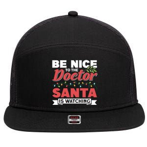 Be Nice To The Doctor Santa Is Watching Gift 7 Panel Mesh Trucker Snapback Hat