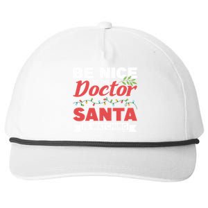 Be Nice To The Doctor Santa Is Watching Gift Snapback Five-Panel Rope Hat