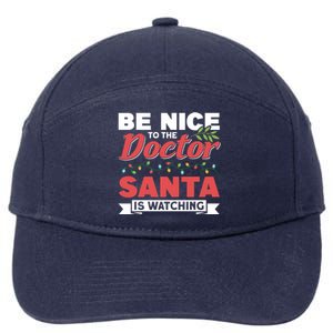 Be Nice To The Doctor Santa Is Watching Gift 7-Panel Snapback Hat