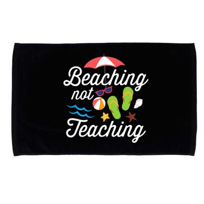 Beaching Not Teaching Teacher Design Microfiber Hand Towel