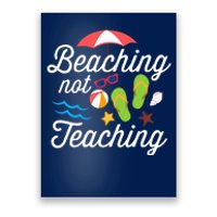 Beaching Not Teaching Teacher Design Poster