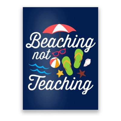 Beaching Not Teaching Teacher Design Poster