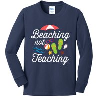 Beaching Not Teaching Teacher Design Kids Long Sleeve Shirt