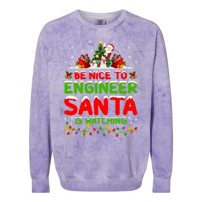 Be Nice To The Engineer Santa Is Watching Christmas Gift Colorblast Crewneck Sweatshirt