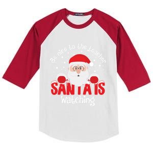 Be Nice To The Teacher Santa Is Watching Xmas Teacher Funny Gift Great Gift Kids Colorblock Raglan Jersey