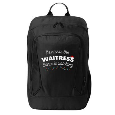 Be nice to the waitress Santa is Watching Funny Xmas City Backpack