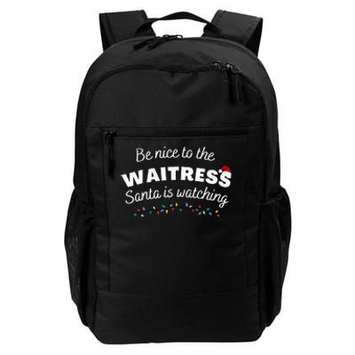 Be nice to the waitress Santa is Watching Funny Xmas Daily Commute Backpack