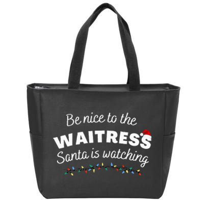 Be nice to the waitress Santa is Watching Funny Xmas Zip Tote Bag