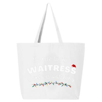 Be nice to the waitress Santa is Watching Funny Xmas 25L Jumbo Tote