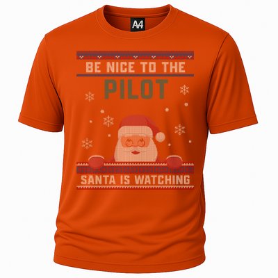 Be Nice To The Pilot Santa Is Watching Christmas Funny Gift Cooling Performance Crew T-Shirt