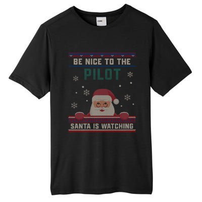 Be Nice To The Pilot Santa Is Watching Christmas Funny Gift Tall Fusion ChromaSoft Performance T-Shirt