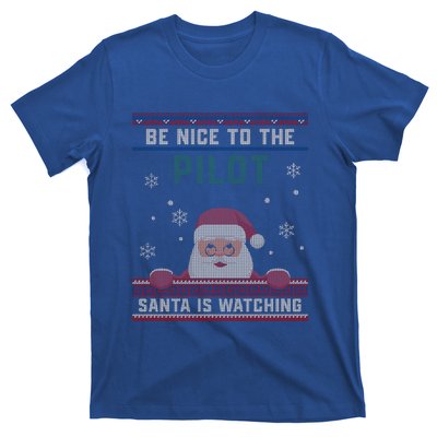 Be Nice To The Pilot Santa Is Watching Christmas Funny Gift T-Shirt