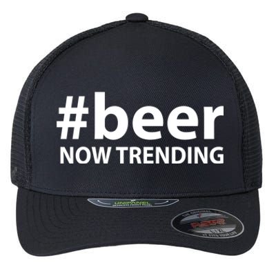 Beer Now Trending Funny Drinking Gift Flexfit Unipanel Trucker Cap