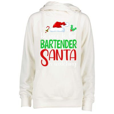 Be Nice To The Bartender Santa Is Watching Xmas Gift Womens Funnel Neck Pullover Hood