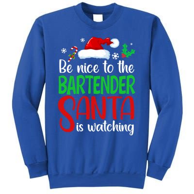 Be Nice To The Bartender Santa Is Watching Xmas Gift Sweatshirt